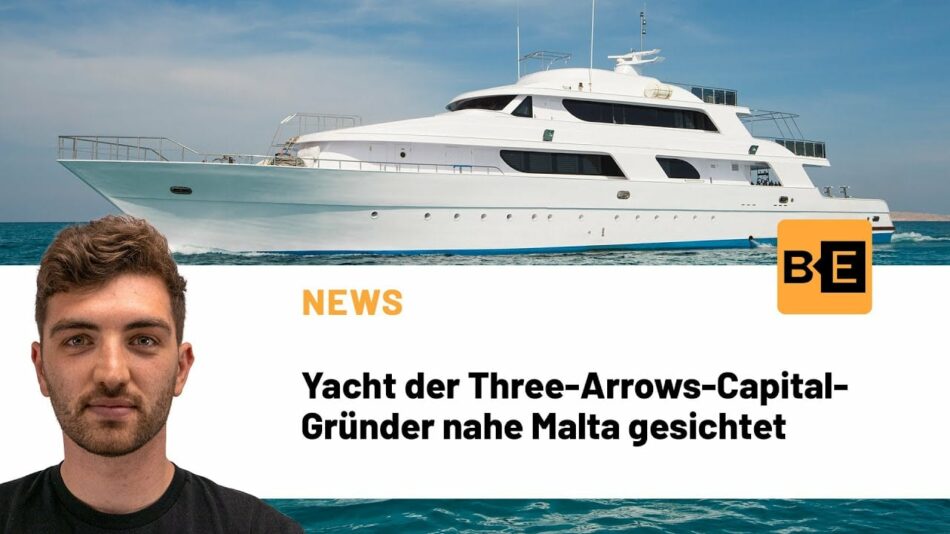 Yacht der Three-Arrows-Capital-Gründer nahe Malta gesichtet