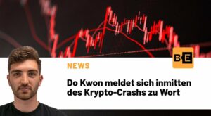 Do Kwon meldet sich inmitten des Krypto-Crashs zu Wort