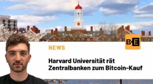 Harvard Universität rät Zentralbanken zum Bitcoin-Kauf