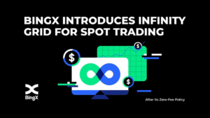 BingX führt Infinity Grid Robot für gebührenfreies Spot-Trading ein