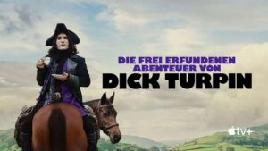 The Completely Made-up Adventures of Dick Turpin: Trailer zur Apple-Serie