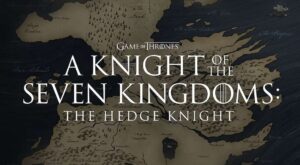 The Hedge Knight startet Ende 2025