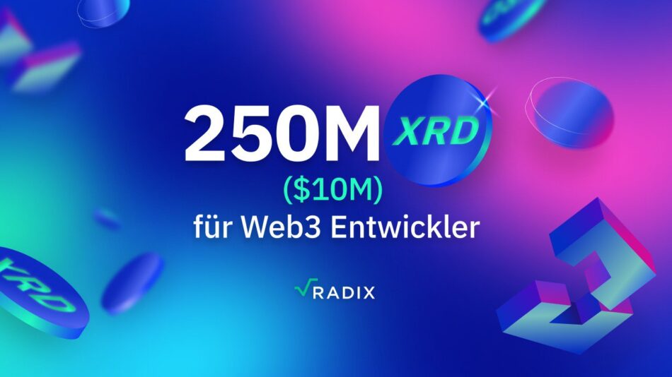 Radix: 10 Mio. US-Dollar Zuschüsse für Entwickler und Nutzer